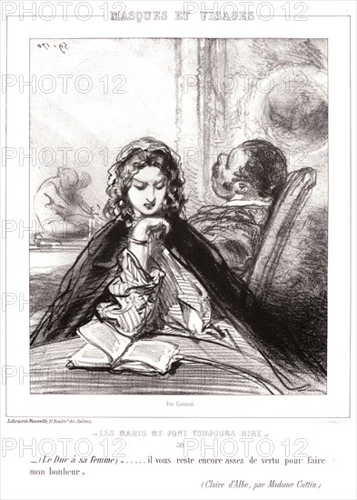 Paul Gavarni (aka Hippolyte-Guillaume-Sulpice Chevalier, French, 1804 - 1866). (The Duke to his wife) You have enough virtue left to make me happy, 1853. From Les Maris Me Font Toujours Rire, album 2; Masques et Visages. Lithograph.