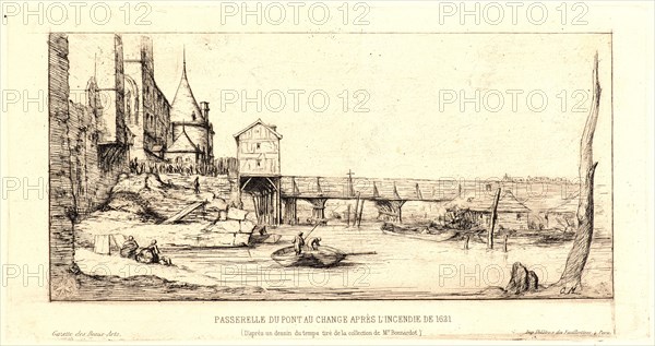 Charles Meryon (French, 1821 - 1868). Passerelle du Pont-au-Change apres l'incendie de 1621, 1860. Etching.