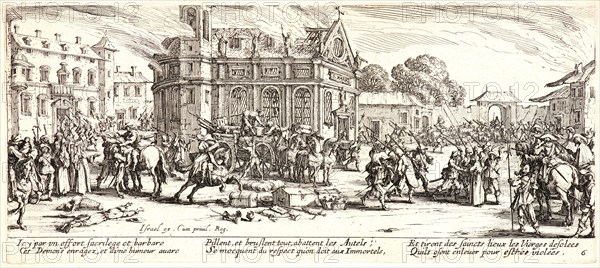 Jacques Callot (French, 1592 - 1635). Devastation of a Monastery (Dévastation d'un MonastÃ¨re), 1633. From The Large Miseries of War (Les Grandes MisÃ¨res de la Guerre). Etching. Second state.