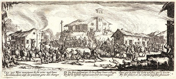 Jacques Callot (French, 1592 - 1635). Pillage and Burning of a Village (Pillage et Incendie d'un Village), 1633. From The Large Miseries of War (Les Grandes MisÃ¨res de la Guerre). Etching. Second state.