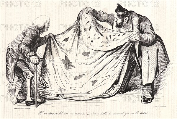 Honoré Daumier (French, 1808 - 1879). Il est dans un bel état, vot' manteau..., 1834. Pen lithograph on newsprint paper. Image: 152 mm x 250 mm (5.98 in. x 9.84 in.).