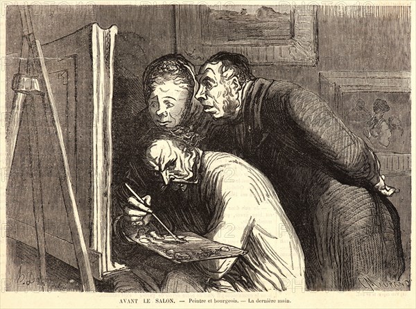 C. Maurand (French, active 19th century) after Honoré Daumier (French, 1808 - 1879). Avant le Salon.â€îPeintres et Bourgeois.â€îLa dernier main, 1862. Wood engraving on newsprint paper. Image: 158 mm x 224 mm (6.22 in. x 8.82 in.).