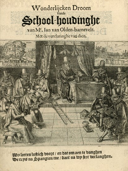 Title print of the pamphlet in 1618 entitled, 'Wonderlijcken Droom Vande School-houdinghe van Mr. Jan van Oldenbarnevelt', Anonymous, 1618