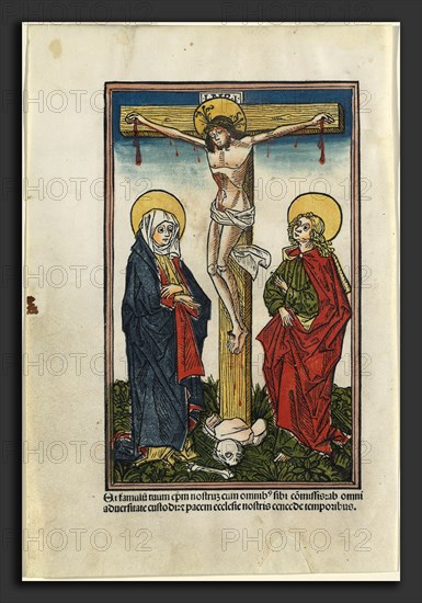 German 15th Century (Augsburg), Christ on the Cross with the Virgin and Saint John, 1491, color woodcut, printed in black, red, blue, brown, olive, and yellow on vellum, and hand-colored in blue, pinkish beige, and some touches of red on vellum