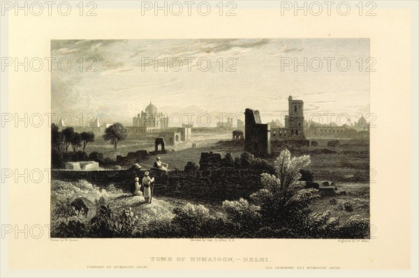 Delhi, tombs of Humaioon, Views in India, China, and on the Shores of the Red Sea, drawn by Prout, Stanfield, Cattermole, Purser, Cox, Austen, &c. from original sketches by Commander R. Elliott, 19th century engraving