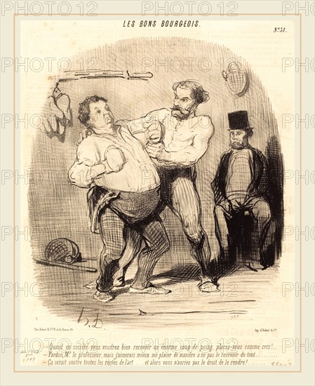 Honoré Daumier (French, 1808-1879), Quand en société vous voudrez bien recevoir un coup, 1847, lithograph on newsprint