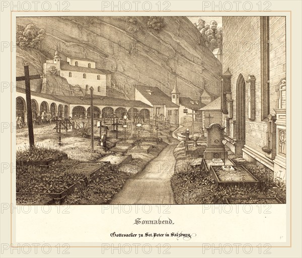 Ferdinand Olivier (German, 1785-1841), Sonnabend-Gottesacker zu St. Peter in Salzburg (Saturday-Graveyard of St. Peter's in Salzburg), 1823, lithograph