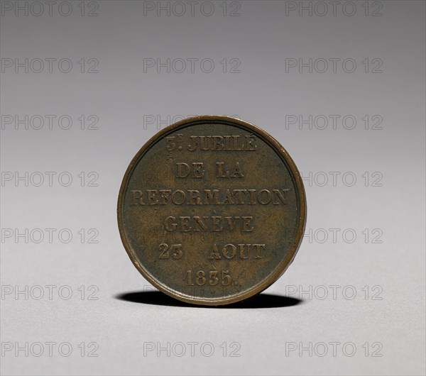 Medal: Commemorating 3c Jubilé de la Reformation Genève 23 Aôut 1835 (reverse), 1835. France ? or Switzerland ?, 19th century. Bronze; diameter: 3.4 cm (1 5/16 in.).