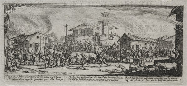 The Large Miseries of War:  Pillaging and Burning of a Village, 1633. Jacques Callot (French, 1592-1635). Etching
