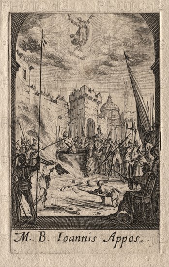 The Martyrdom of the Apostles:  St. John the Evangelist. Jacques Callot (French, 1592-1635). Etching