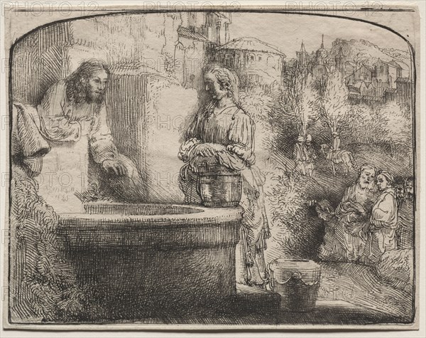 Christ and the Woman of Samaria: An Arched Print, 1657-58. Rembrandt van Rijn (Dutch, 1606-1669). Etching and drypoint