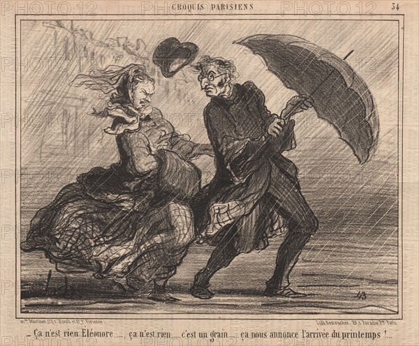 Published in Le Charivari, April 6, 1857: Parisians Sketches: Pl. 34, It's Nothing Eleanor (Croquis Parisiens: Pl. 34, Ça n'est rien Éléanor). Honoré Daumier (French, 1808-1879), Mon. Martinet, r. Rivoli, et 41 r. Vivienne. Lithograph; sheet: 24.6 x 33.5 cm (9 11/16 x 13 3/16 in.); image: 20.4 x 26 cm (8 1/16 x 10 1/4 in.).