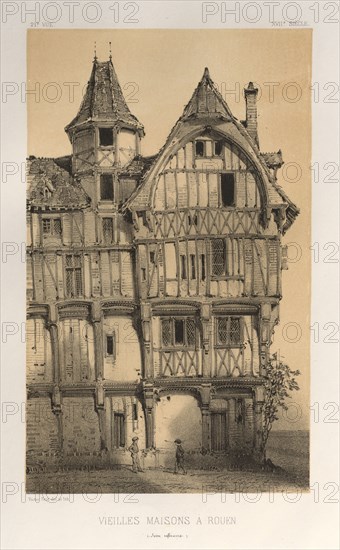 Architecture Pittoresque ou Monuments des xveme. Et xvieme. Siecles: Chateaux De France des XV et XVI Siecles: Pl. 21, Vielles Maisons A Rouen (Seine-Inferieure), published 1860. Victor Petit (French, 1817-1874), Charles Boivin (publisher and editor); Lith de Godard a Paris (printer). Lithograph with tint stone, from portfolio of 100 lithographs with tint stone; sheet: 36 x 27.5 cm (14 3/16 x 10 13/16 in.); image: 23 x 14 cm (9 1/16 x 5 1/2 in.).