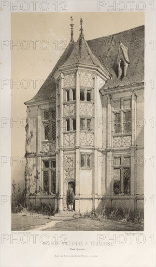 Architecture Pittoresque ou Monuments des xveme. Et xvieme. Siecles: Chateaux De France des XV et XVI Siecles: Pl. 43, Maison Ancienne À Toulouse (Haute-Garonne), 1860. Victor Petit (French, 1817-1874), Charles Boivin (publisher and editor); Lith de Godard a Paris (printer). Lithograph with tint stone, from portfolio of 100 lithographs with tint stone; sheet: 36 x 27.6 cm (14 3/16 x 10 7/8 in.); image: 22.9 x 14 cm (9 x 5 1/2 in.).