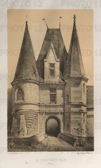 Architecture Pittoresque ou Monuments des XVeme. Et XVIeme. Siecles: Chateaux de France des XV et XVI Siecles: Pl. 65, Le ChasteLet-Neuf (Corrèze), 1860. Victor Petit (French, 1817-1874), Charles Boivin (publisher and editor); Lith de Godard a Paris (printer). Lithograph with tint stone, from portfolio of 100 lithographs with tint stone; sheet: 35.7 x 27.6 cm (14 1/16 x 10 7/8 in.); image: 22.9 x 14 cm (9 x 5 1/2 in.)