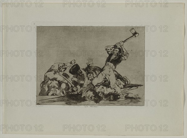 Disasters of War: Pl., 3, The Same (Thing) , 1810-1813. Francisco de Goya (Spanish, 1746-1828), Real Academia. Etching and aquatint ; sheet: 24.4 x 33.3 cm (9 5/8 x 13 1/8 in.); platemark: 15.8 x 22.9 cm (6 1/4 x 9 in.); to borderline: 14.6 x 19.8 cm (5 3/4 x 7 13/16 in.)