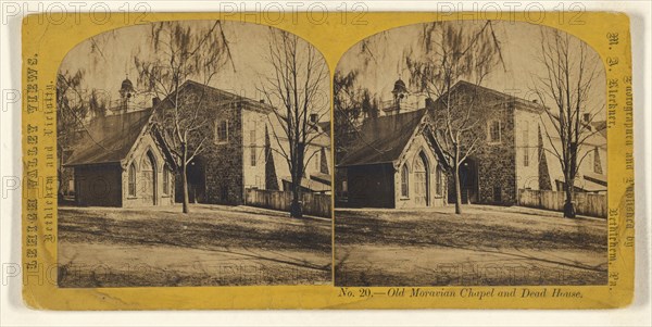 Old Moravian Chapel and Dead House. Bethlehem, Pa; M.A. Kleckner, American, active Pennsylvania 1870s, about 1867; Albumen