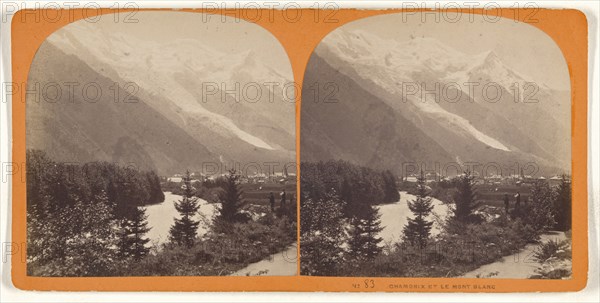 Chamonix et Le Mont Blanc; about 1865; Albumen silver print, Switzerland