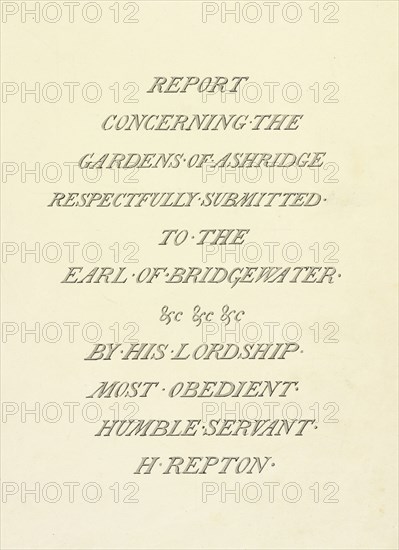 Report concerning the gardens at Ashridge, submitted to the Earl of Bridgewater, Humphry Repton architecture and landscape