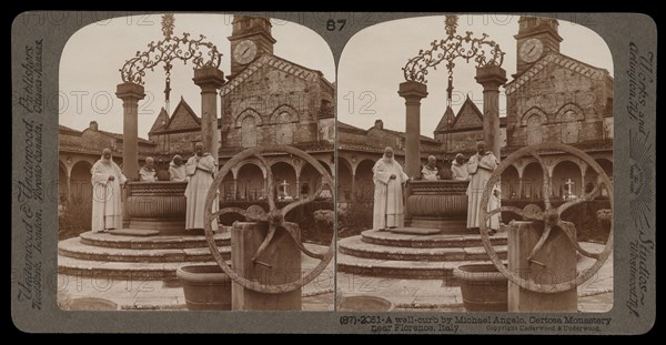 Certosa Monastery near Florence, A well-curb by Michaelangelo, Certosa Monastery near Florence, Stereographic views of Italy