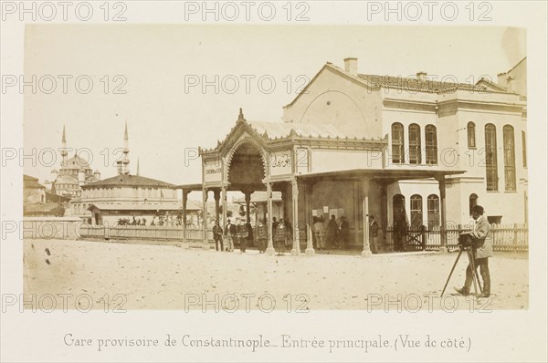 Gare provisoire de Constantinople: entrée principale, vue de côté, photographs of the Ottoman