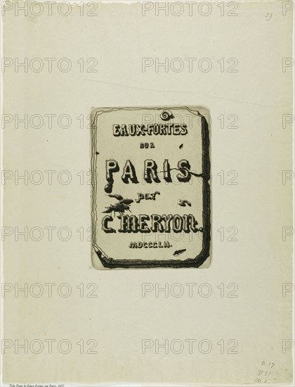 Title Page to Eaux-Fortes sur Paris, 1852, Charles Meryon, French, 1821-1868, France, Etching in warm black on verdâtre (greenish-ivory) laid paper, 166 × 125 mm (image), 166 × 125 mm (plate), 392 × 296 mm (sheet)