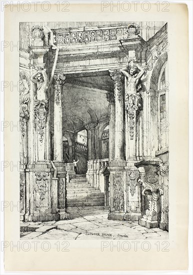 Zwinger Palace, Dresden, 1833, Samuel Prout (English, 1783-1852), probably printed by Charles Joseph Hullmandel (English, 1789-1850), probably published by Rudolph Ackermann (English, 1764-1834), England, Lithograph in black on grayish-ivory chine, laid down on ivory wove paper, 290 × 425 mm (image), 310 × 445 mm (primary support), 345 × 500 mm (secondary support)