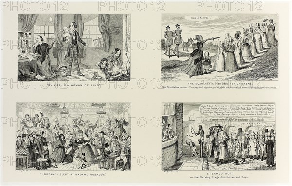 My Wife is a Woman of Mind from George Cruikshank’s Steel Etchings to The Comic Almanacks: 1835-1853 (top left), 1847, printed c. 1880, George Cruikshank (English, 1792-1878), published by Pickering & Chatto (English, 19th century), England, Four steel etchings in black on cream India paper, laid down on off-white card (chine collé), 214 × 338 mm (primary support), 343 × 505 mm (secondary support)