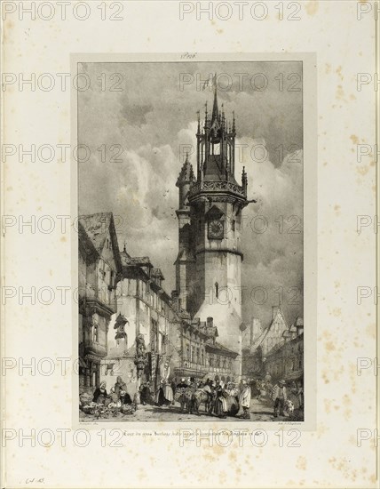 Tour du Gros Horloge, n.d., Richard Parkes Bonington, English, 1802-1828, England, 336 × 211 mm (image), 354 × 230 mm (plate), 455 × 347 mm (sheet)