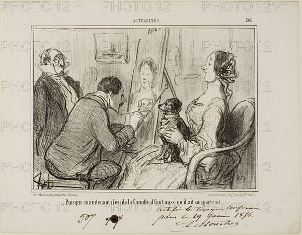 - Since he is now part of the family, he must also have his portrait taken, plate 269 from Actualités, 1856, Honoré Victorin Daumier, French, 1808-1879, France, Lithograph in black on white wove paper, 217 × 252 mm (image), 263 × 351 mm (sheet)