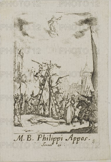 Martyrdom of Saint Phillip, plate eight from The Martyrdoms of the Apostles, n.d., Jacques Callot, French, 1592-1635, France, Etching on paper, 70 × 45 mm (plate), 80 × 60 mm (sheet)