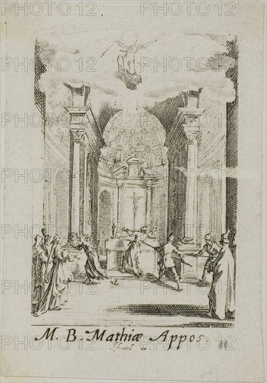 Martyrdom of Saint Mathias, plate eleven from The Martyrdoms of the Apostles, n.d., Jacques Callot, French, 1592-1635, France, Etching on paper, 70 × 45 mm (plate), 80 × 60 mm (sheet)