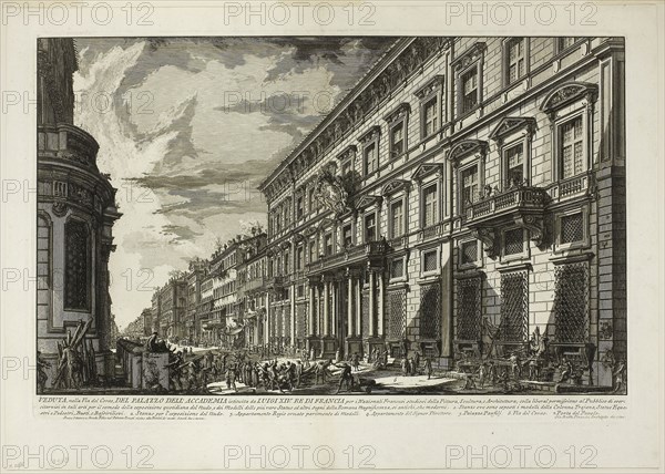 View along the Via del Corso of the Palazzo dell’ Accademia established by Louis XIV, King of France for French students of Painting, Sculpture and Architecture, from Views of Rome, 1750/59, Giovanni Battista Piranesi, Italian, 1720-1778, Italy, Etching on heavy ivory laid paper, 377 x 618 mm (image), 407 x 625 mm (plate), 487 x 682 mm (sheet)
