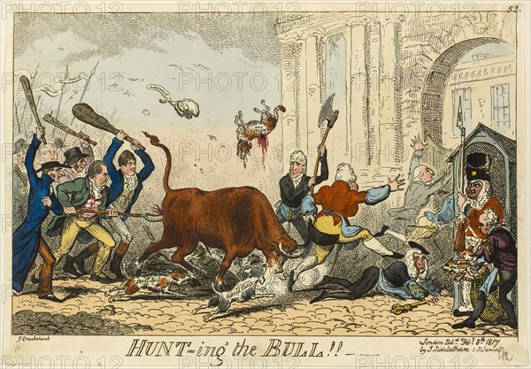 Hunt-ing the Bull!!, published February 8, 1817, George Cruikshank (English, 1792-1878), published by J. Sidebotham (English, active 1802-1820), England, Hand-colored etching on paper, 212 × 335 mm (image), 240 × 347 mm (sheet, cut to plate mark)