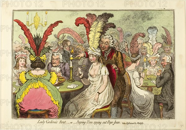 Lady Godina’s Rout, —or—Peeping Tom Spying Out Pope Joan, published March 12, 1796, James Gillray (English, 1756-1815), published by Hannah Humphrey (English, c. 1745-1818), England, Etching in dark brown, with handcoloring, on cream wove paper, 242 × 357 mm (image), 260 × 361 mm (plate), 282 × 400 mm (sheet)