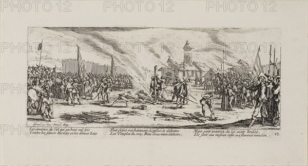 The Stake, plate thirteen from The Miseries of War, 1633, Jacques Callot (French, 1592-1635), published by Israël Henriet (French, 1590-1661), France, Etching on paper, 82 × 187 mm (plate), 120 × 223 mm (sheet)