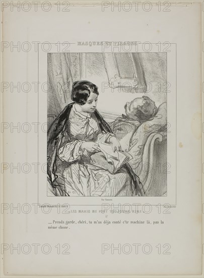Les maris me font toujours rire: Prends garde, chéri.., 1853, Paul Gavarni, French, 1804-1866, France, Lithograph in black on cream wove paper, 219 × 186 mm (image), 365 × 268 mm (sheet)