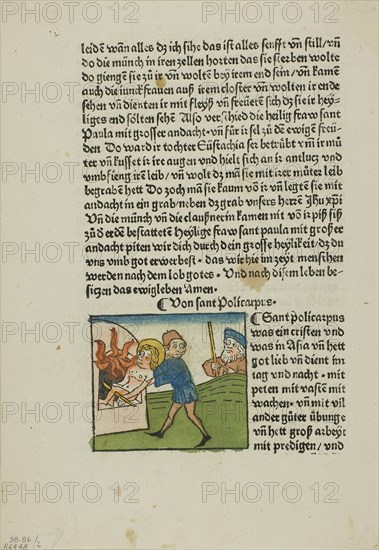 Saint Policarpus from Lives of the Heiligenleben, Sommerteil (Saints, Summertime), Plate 2 from Woodcuts from Books of the 15th Century, 1475, portfolio assembled 1929, Unknown Artist (Augsburg, 15th century), printed and published by Johannes (Hans) Baemler (German, 1435-1504), original text by Jacobus de Voragine (Italian, c. 1230–1298), portfolio text by Wilhelm Ludwig Schreiber (German, 1855–1932), Germany, Woodcut in black with hand-colored additions, and letterpress in black (recto and verso), on cream laid paper, 70 x 80 mm (image), 270 x 186 mm (sheet)