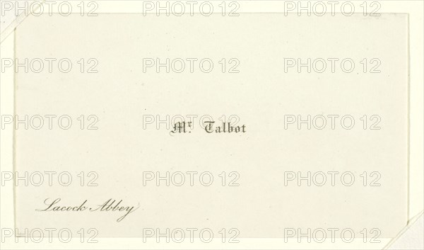 Business card Mr. Talbot, Lacock Abbey, 1820/77, William Henry Fox Talbot, English, 1800–1877, England, Paper business card with typeset text, 4.3 × 7.6 cm