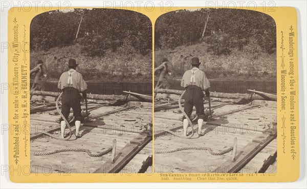 Snubbing. Clear that line, quick, 1886, Henry Hamilton Bennett, American, born Canada, 1843–1908, United States, Albumen print, stereo, from the series "The Camera's Story of Raftman's Life on the Wisonsin