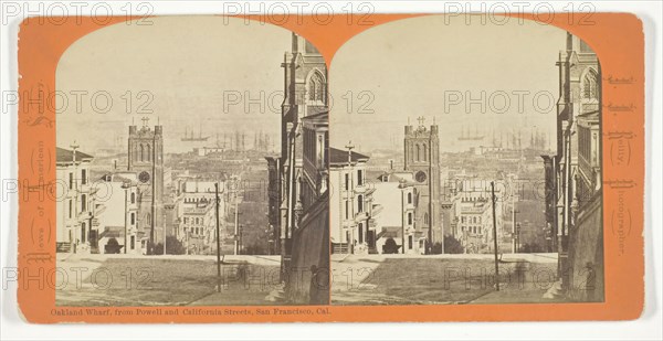 Oakland Wharf, from Powell and California Streets, San Francisco, California, 1870/76, John J. Reilly, American, born Scotland, 1838–1894, United States, Albumen print, stereo, from the series "Views of American Scenery