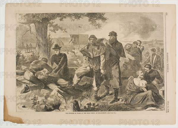 The Surgeon at Work at the Rear During an Engagement, published July 12, 1862, Winslow Homer (American, 1836-1910), published by Harper’s Weekly (American, 1857-1916), United States, Wood engraving on paper, 233 x 351 mm (image), 286 x 408 mm (sheet)