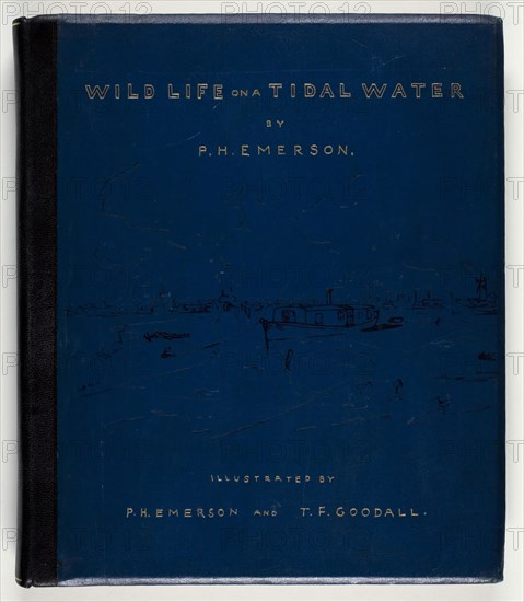 Wild Life on a Tidal Water: The Adventures of a House-Boat and Her Crew, 1890, Peter Henry Emerson, English, born Cuba, 1856–1936, England, Photoetchings (30), 31 × 26.7 × 3 cm (album)