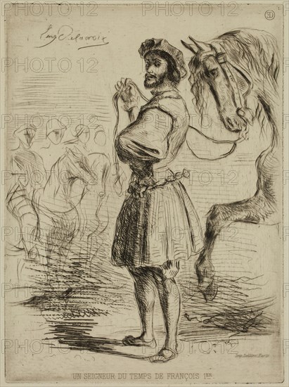Eugène Delacroix, French, 1798-1863, Un seigneur du temps de Francois Premier, 1833, etching and drypoint printed in black ink on laid paper, Plate: 7 × 5 1/4 inches (17.8 × 13.3 cm)