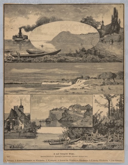 From the banks of the Vistula. 1. Dobrzyn. 2. The Reformed Church in Wloclawek. 3. Wyszogród. 4. St. Vitalis Church in Wloclawek. 5. From the vicinity of Wloclawek. 6. Near Nieszawa. Painting; graphic art/woodcut illustration by Walery Brochocki draughtsman and Edward Nicz woodcut artist. Polish painting/press illustration, 1886. Subjects: rivers, river banks, city views, churches, boats, steamboats. Places depicted: Wyszogród, Nieszawa, Dobrzyn nad Wisla, Wloclawek., A sepia-toned print divided into several horizontal and rectangular scenes showing riverside and coastal landscapes with boats, shoreline vegetation, distant hills, and small buildings; the top scene shows a steamboat with dark smoke, a group of wooden rowboats on the shore, grassy foreground, a high wall with people walking, and trees and a church tower; the middle band shows a broad stretch of water with a sandy cliff and scattered trees on the far bank; smaller inset scenes include a cluster of village houses on a rock...