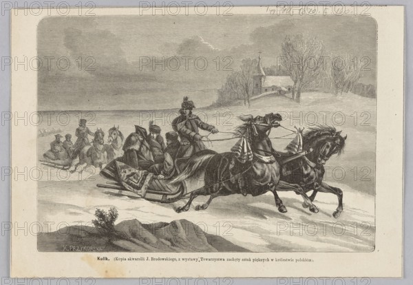 Reproduction of a watercolor: Józef Brodowski 1828–1900, Kulik; reproduction after a watercolor, woodcut by Konstanty Przykorski fl. 1862–1882; illustration in Tygodnik Ilustrowany, 1870, no. 118 2 April, p. 160. Subject: sleigh, horses, winter, snow — Polish painting; graphic art, press illustration; 1870; Warsaw., A monochrome engraving shows a snowy landscape with a group of people riding in two sleighs pulled by horses; the foreground sleigh carries several passengers wrapped in heavy cloaks and fur garments while a driver stands at the front holding reins, and the horses appear animated with flowing manes and harnesses; behind them a second sleigh with riders follows across the snow. The background contains a gently rolling terrain with bare trees and a small churchlike building on a rise. Visible colors are shades of gray, black, and off-white.