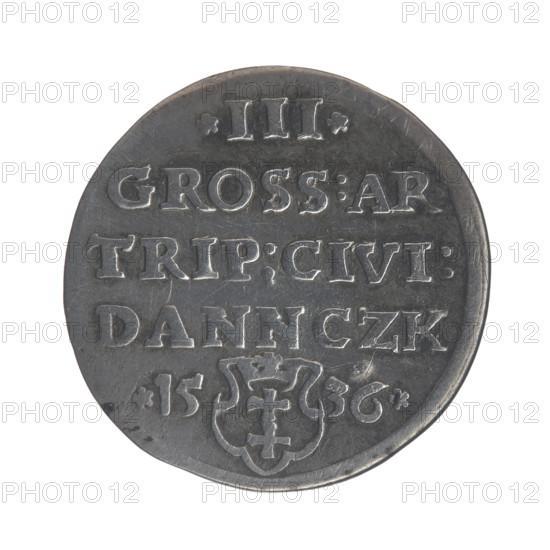 Gdansk troika, Sigismund I the Old (King of Poland; 1506–1548). Polish coin, Jagiellonian dynasty. Obverse: Crowned male bust in profile turned to the right, inscription around the rim: .SIGIS.I.REX.POLO.DO.TOCI.PRV. Reverse: Inscription around the rim in five lines, date separated by a shield with the coat of arms of Gdansk: .III./.GROS:AR./TRIP:CIVI:/DANNCZK/.15 - 36. 1536. City coat of arms: Gdansk. Diameter 21–22 mm; weight 2.49 g.