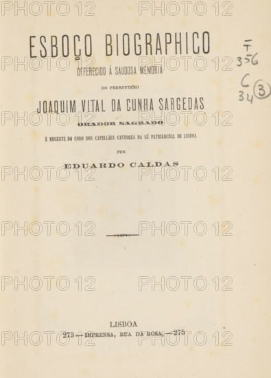Esboço biographico offerecido saudosa memoria do presbytero Joaquim Vital da Cunha Sargedas orador sagrado e regentedo coro dos capellâes cantores da Sé Patriarchal de Lisboa, book, inscription: 'MAR 1912', writer (clerical worker): Eduardo Caldas, printer (person): Imprensa - Rua da Rosa, Lisbon, 1878, writer (clerical worker), printer (person), paper, albumen print, printing, height 212 mm x width 143 mm x thickness 2 mm, A faded aged page with a centered layout of printed headings and lines of text in various serif and sans serif fonts, some larger and bolder and others smaller and lighter, with a small decorative horizontal ornament near the middle and a column of handwritten pencil marks and circled scribbles along the right edge, all on a cream-colored background showing scattered small brownish spots and light discoloration.
