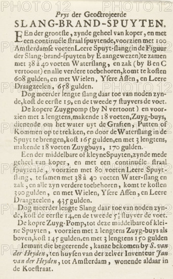 Price list of the hose fire pumps, ca. 1725, Prys der geoctrojeerde Slang-brand-spuyten, text sheet, price list, Sheet with the price list of the hose fire pumps, available from Samuel van der Heyden in Amsterdam, ca. 1725. Belongs to the supplementary prints in the Fire Pump Book by Jan van der Heyden., commissioner (person who orders works): Samuel van der Heyden, Amsterdam, 1726 - 1729, commissioner (person who orders works), paper, letterpress printing, text in letterpress, height 158 mm x width 97 mm, Supplementary print not used in the editions of Jan van der Heyden's Fire Pump Book., Person, Jan van der Heyden, fire-extinguishing equipment, A vertically oriented aged paper sheet with evenly spaced lines of printed dark type forming paragraphs across the page, showing a large bold header near the top followed by smaller blocks of text; the paper has a slightly yellowed tone and faint edge wear, and the ink varies slightly in darkness giving a textured, antique appearance.