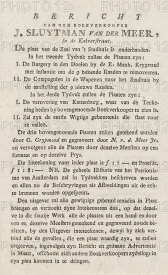 Message from the bookseller J. Sluytman van der Meer, In the Kalverstraat, Notice from the publisher regarding the appearance of plates of the History of Patriotism in Amsterdam, text sheet, publisher's prospectus, Text sheet with a notice from the publisher J. Sluytman van der Meer in Amsterdam regarding the appearance of four more plates of the History of Patriotism in Amsterdam. With the prices per plate by subscription., publisher: J. Sluytman van der Meer, Amsterdam, 1787, J. Sluytman van der Meer, publisher, paper, letterpress printing, text in letterpress, height 157 mm x width 105 mm, Person, Hendrik Danielsz. Hooft, Patriottentijd (1780-1795), Period, A vertically oriented page of aged paper with printed serif text arranged in centered headings at the top and left-aligned paragraphs below, showing dark ink that varies slightly in intensity and sharpness, with some letters appearing bolder and others lighter; the paper shows a textured, off-white to beige background with small ...